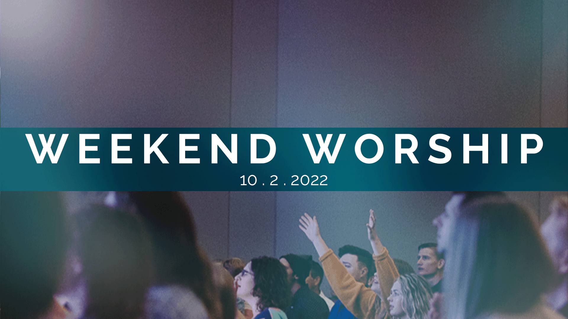 10.2Weekend-Worship-1